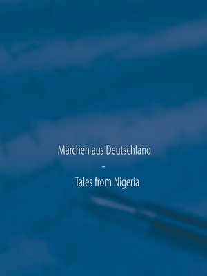 cover image of Märchen aus Deutschland--Tales from Nigeria